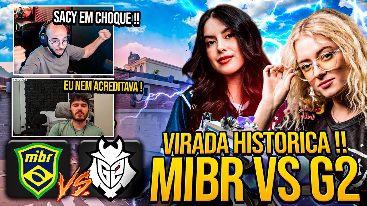 SACY e FORSAKEN FICAM IMPRESSIONADOS!  VIRADA HISTORICA! - MIBR VS G2 - Melhores Momentos