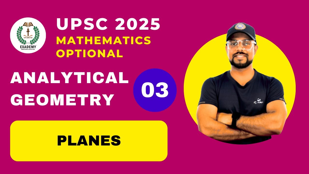 UPSC 2025 Mathematics Optional | Analytical Geometry | Lecture 3