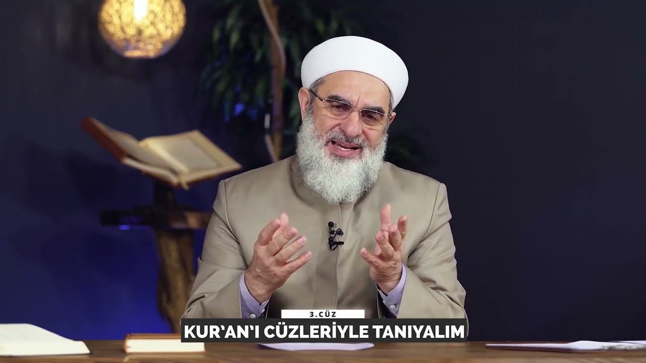 KUR'AN'I CÜZLERİYLE TANIYALIM (3. CÜZ) & NUREDDİN YILDIZ