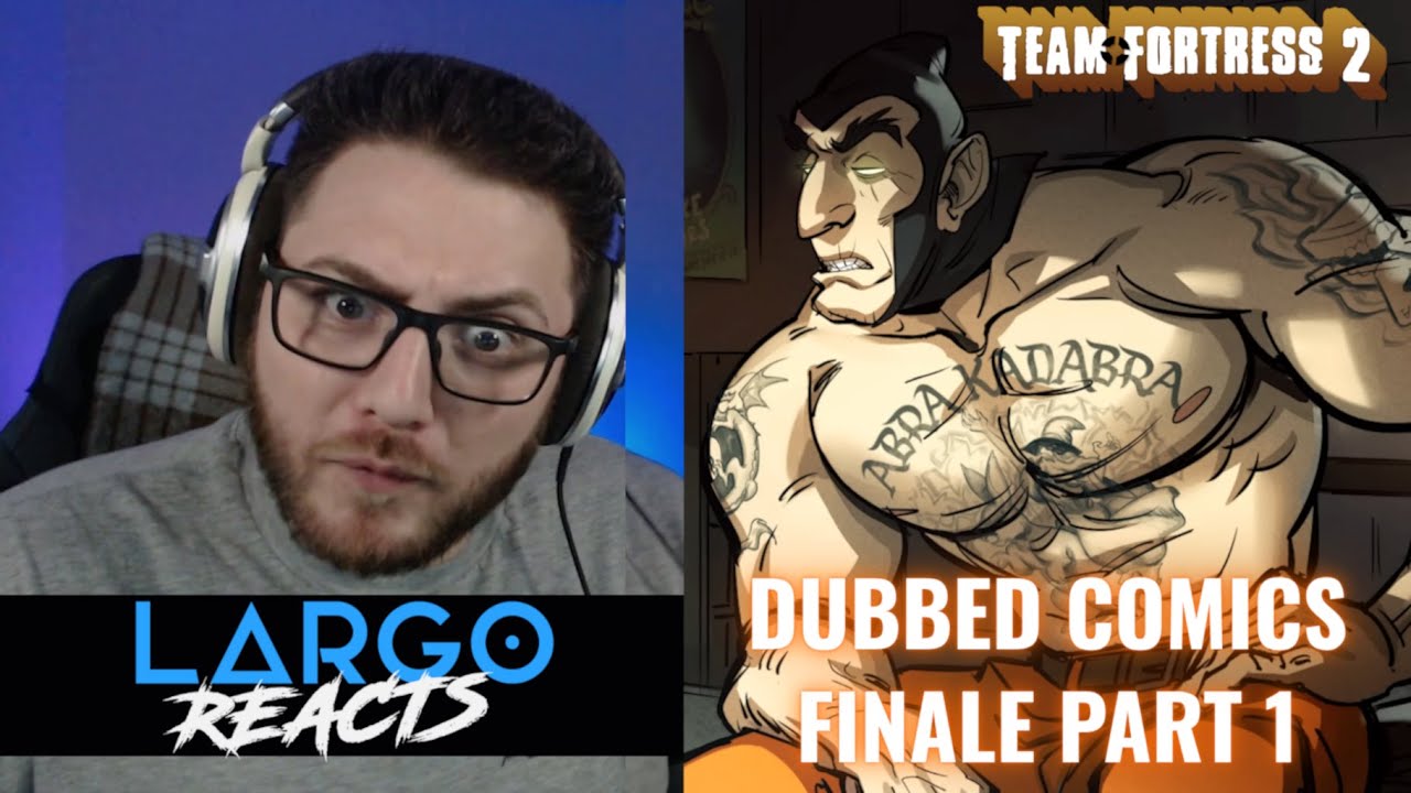 Дублированные комиксы TF2 (Финал 1) — Largo Reacts