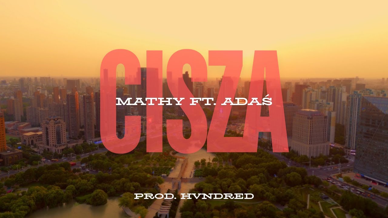 Mathy - Cisza feat. Adaś (Prod. By HVNDRED)