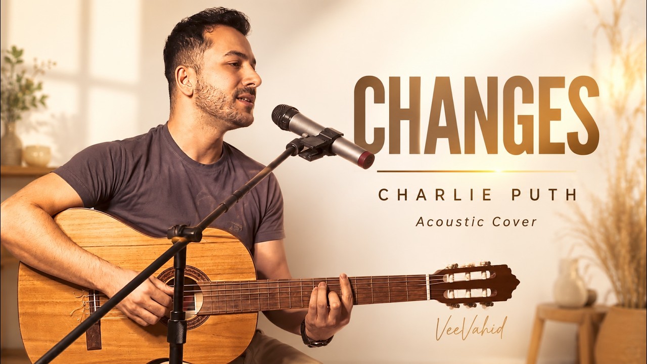 Changes - Charlie Puth (Emotional Acoustic Guitar Cover by Veevahid)