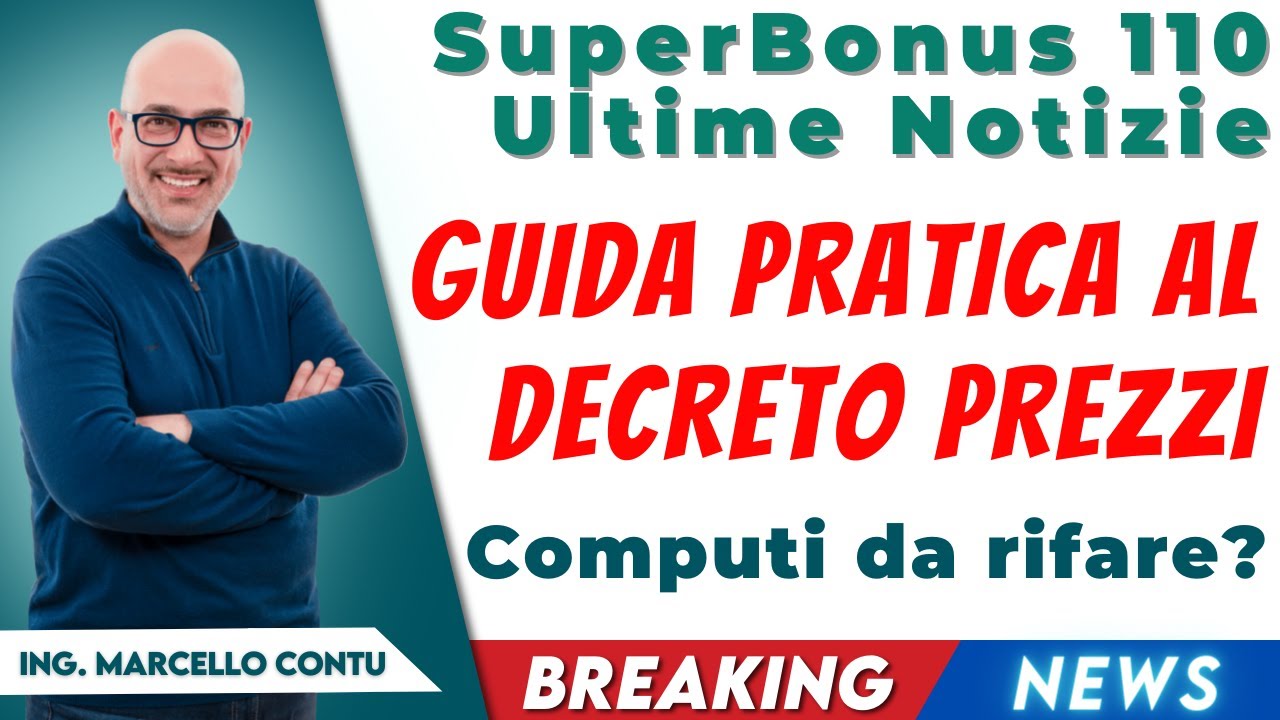 SuperBonus 110 Ultime Notizie - Guida pratica al decreto prezzi, computi da rifare?