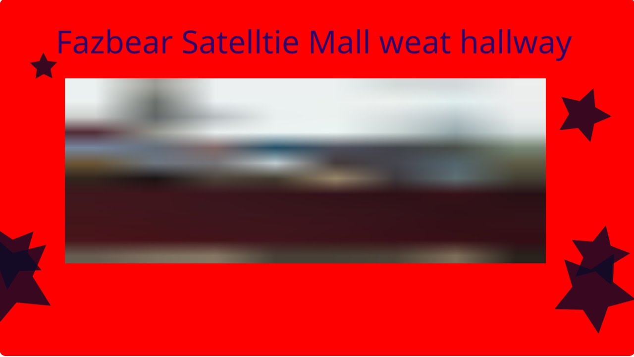 The Haunting Secrets of Fazbear Mall's West Corridor