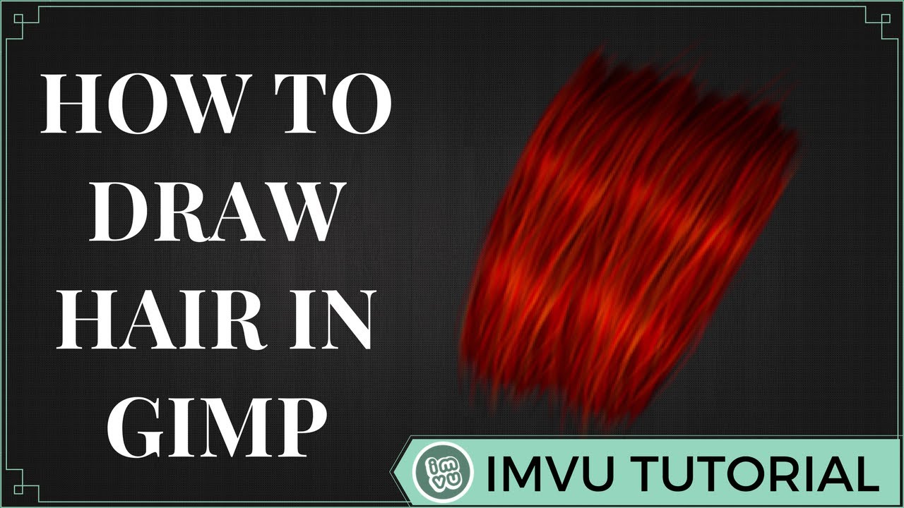 Drawing Hair  | IMVU | Gimp |