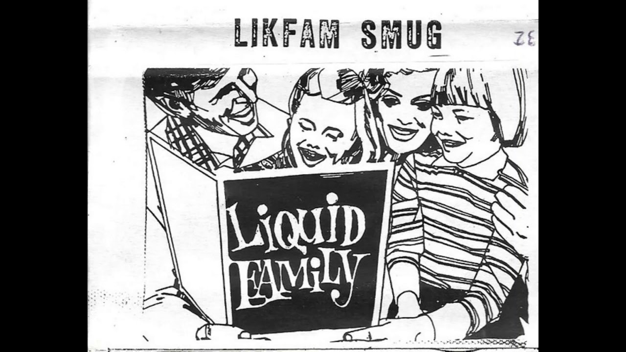 Liquid Family - Smug (1992)