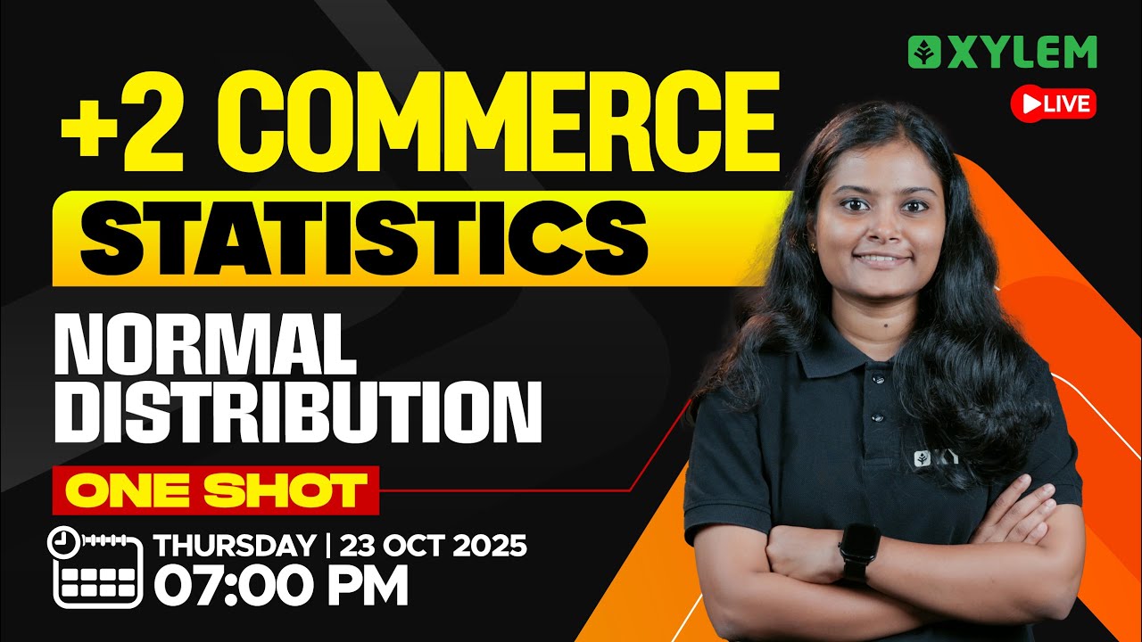 Plus Two Commerce - Statistics | Normal Distribution - One Shot | Xylem Plus Two Commerce