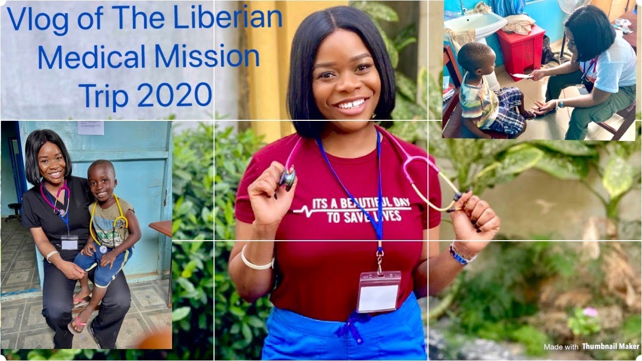 Liberia Medical Mission 2020 Vlog