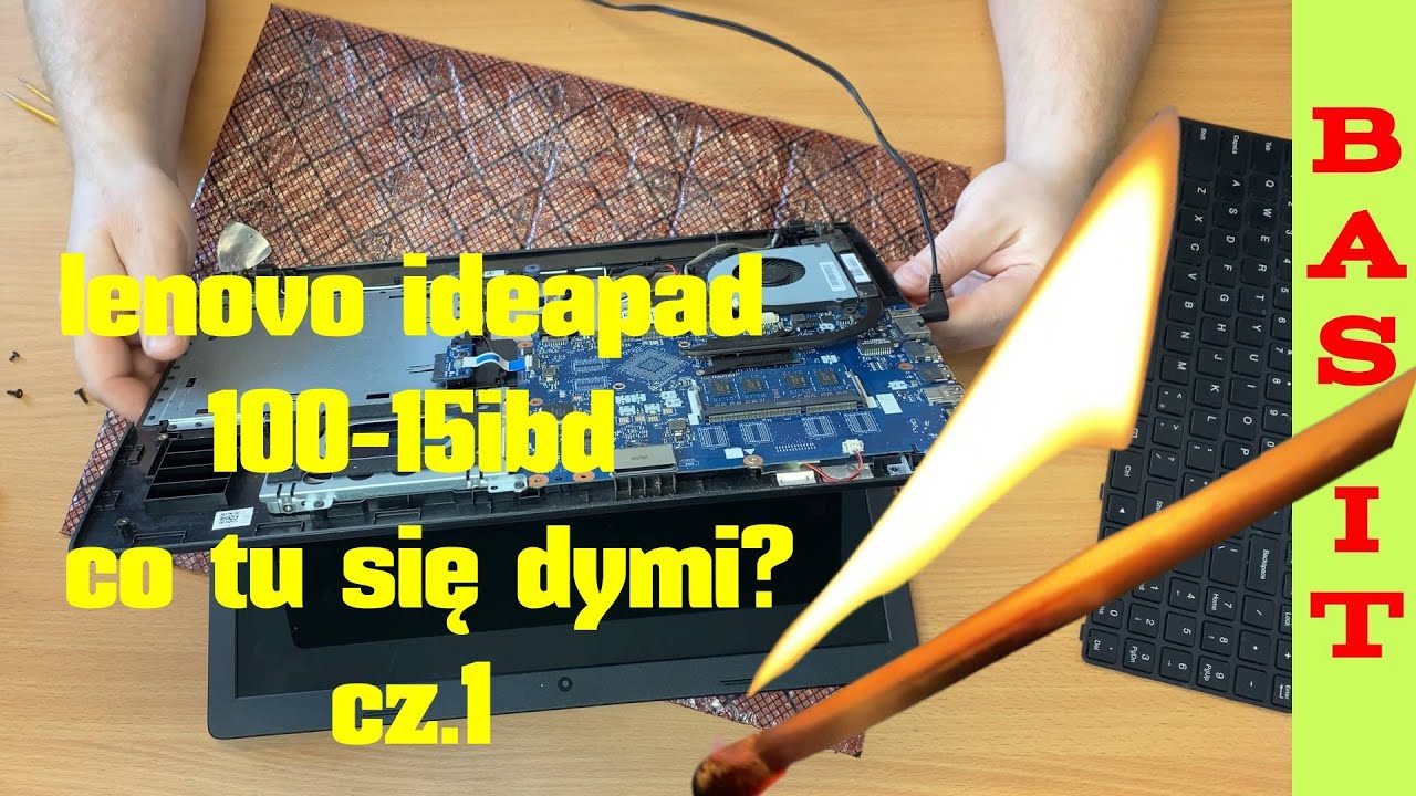 lenovo ideapad 100-15ibd - co tu się dymi ?? cz.1