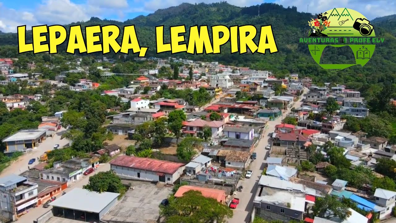Recorrido por Lepaera, Lempira / 