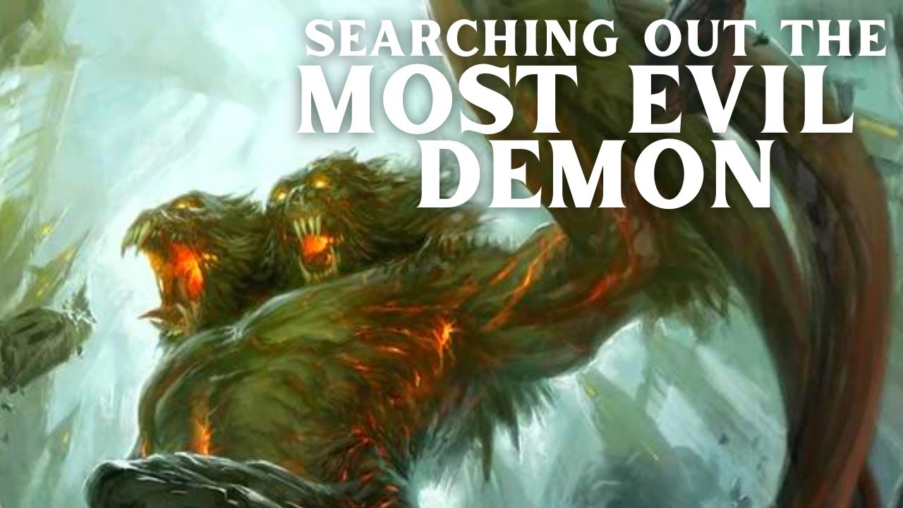 What Is the Most Evil Demon and Demon Lord in D&D?