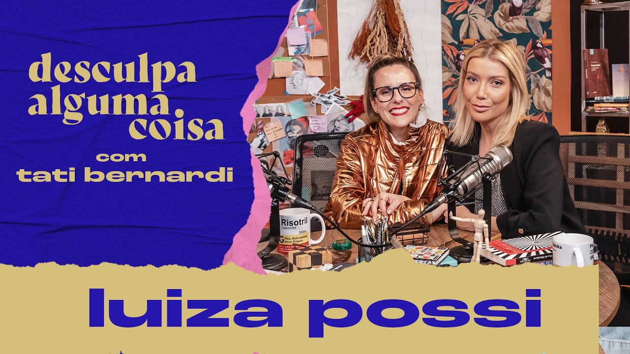 🔴 Luiza Possi diz quem são suas primas famosas, regra pra salvar namoro e que tem coleção esquisita