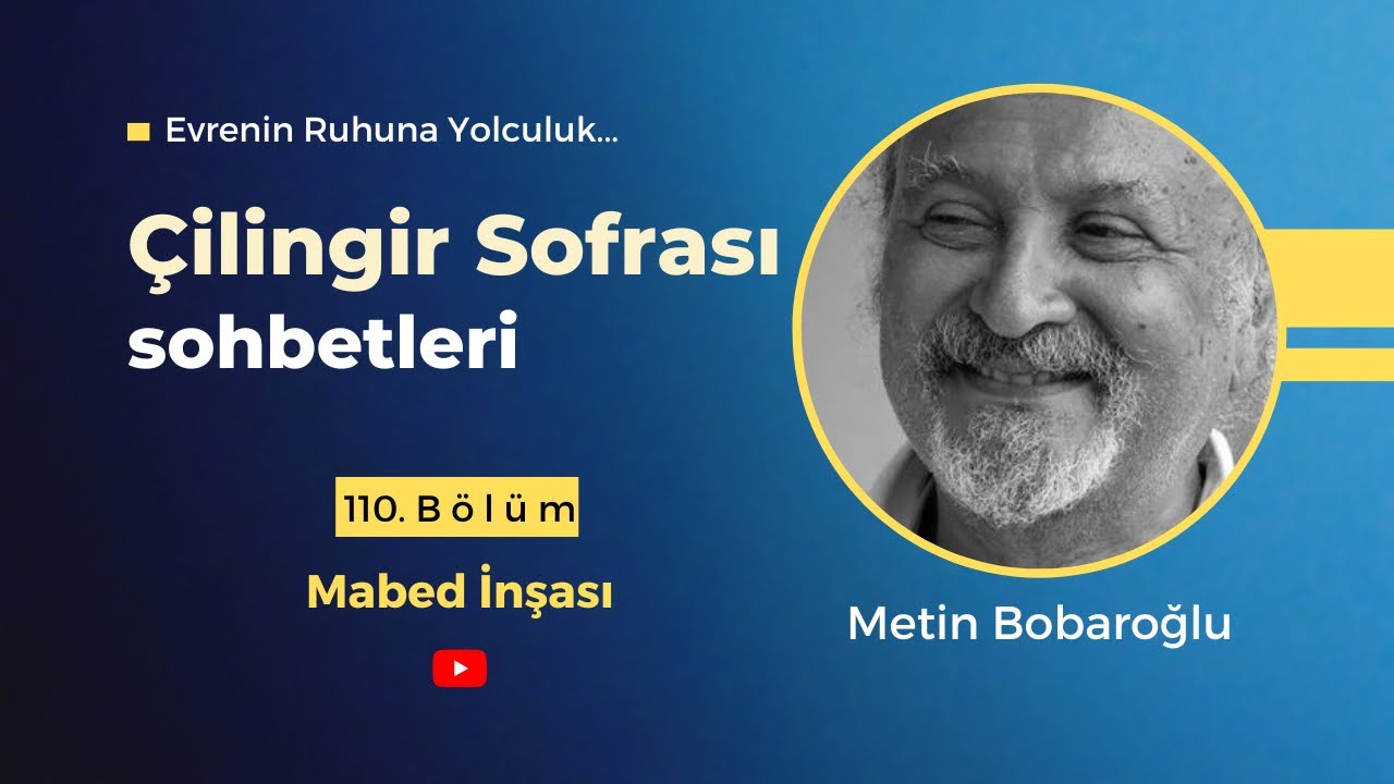 &Ccedil;ilingir Sofrası 110 / Mabed İnşası