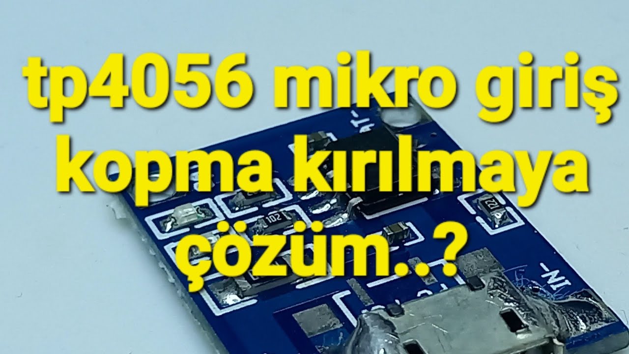 tp4056 sorunu çözüldü..!!!