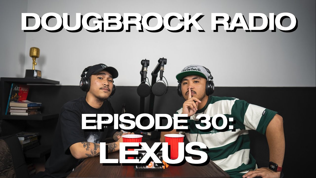 LEXUS  - DOUGBROCK RADIO #30