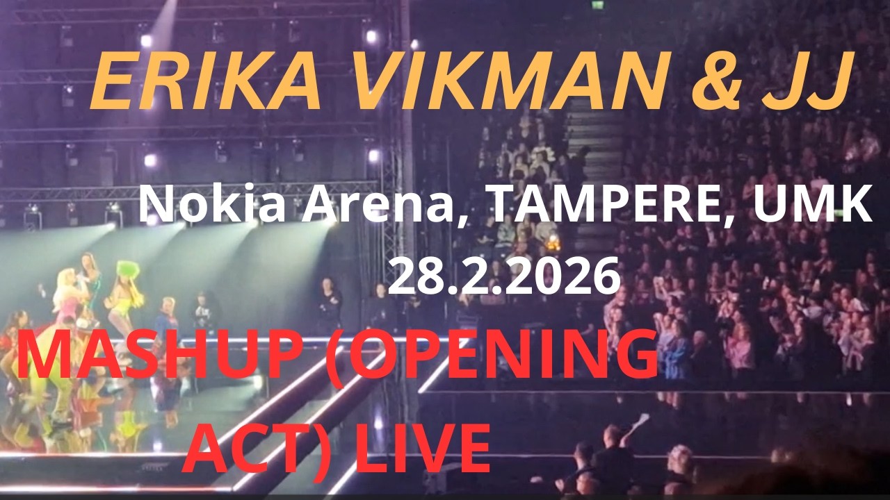 Erika Vikman & JJ Mashup (Opening Act) (Live @Nokia Arena, Tampere 28.2.2026 UMK26 Live Show)