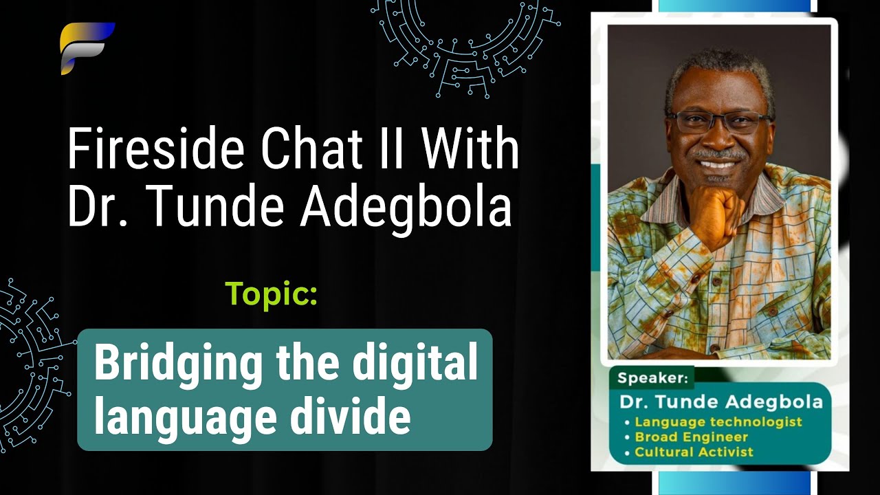 Bridging the Digital-Language Divide — Fireside II with Dr. Tunde Adegbola | FTLAfrica Global Hour