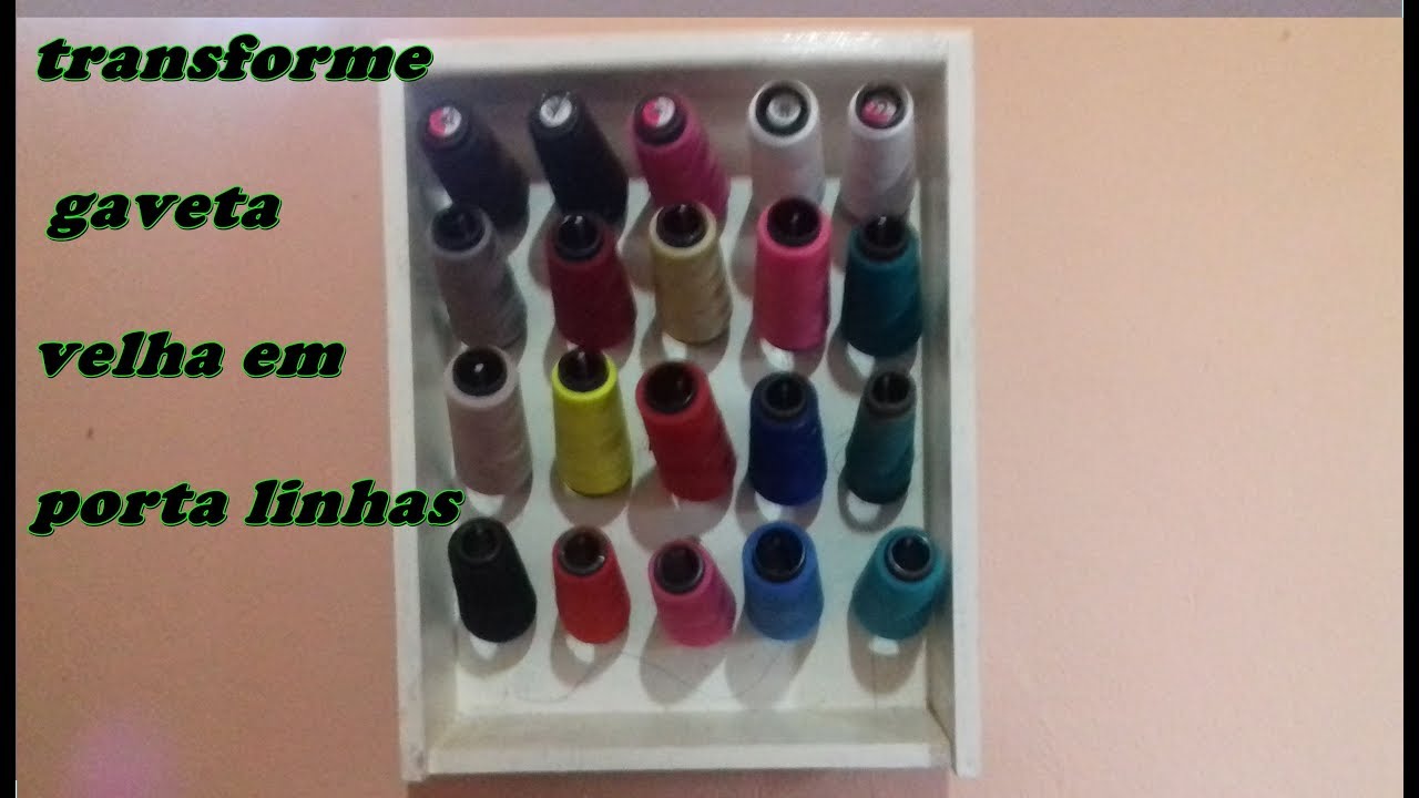 Transforme gaveta velha em porta linhas para seu ateliê de costura