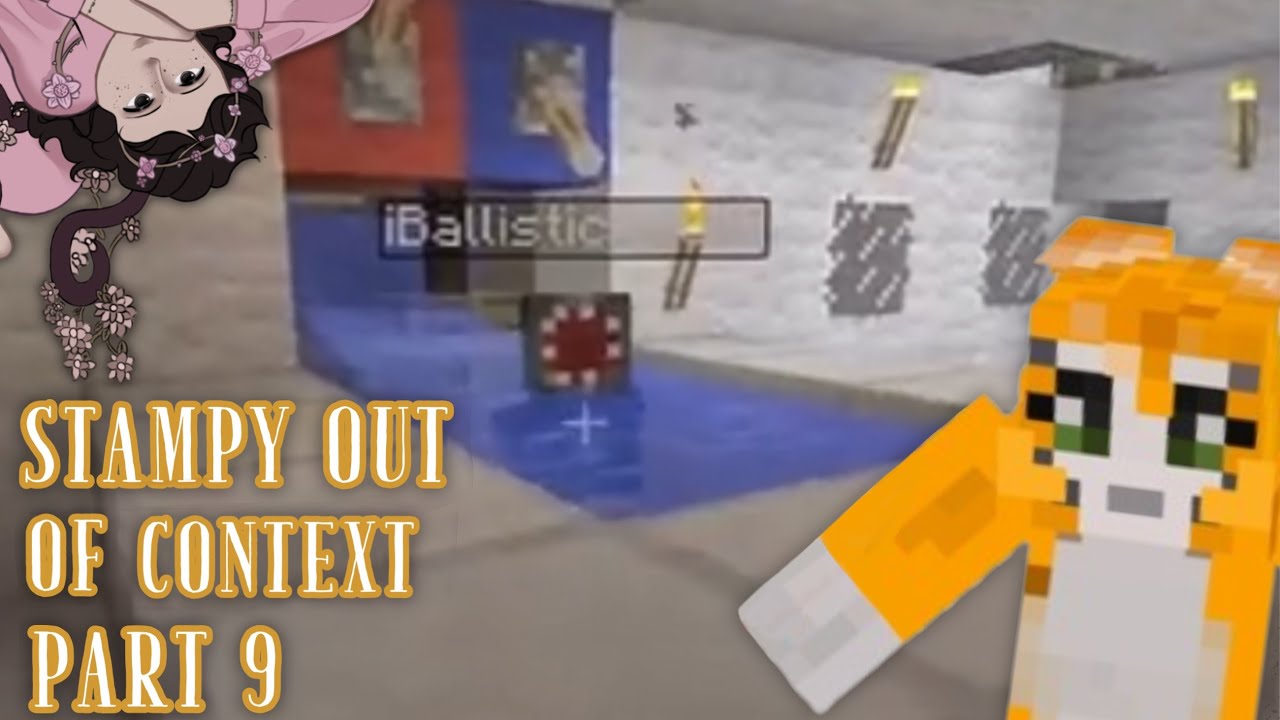Stampy out of context compilation ( part 9 ) 
