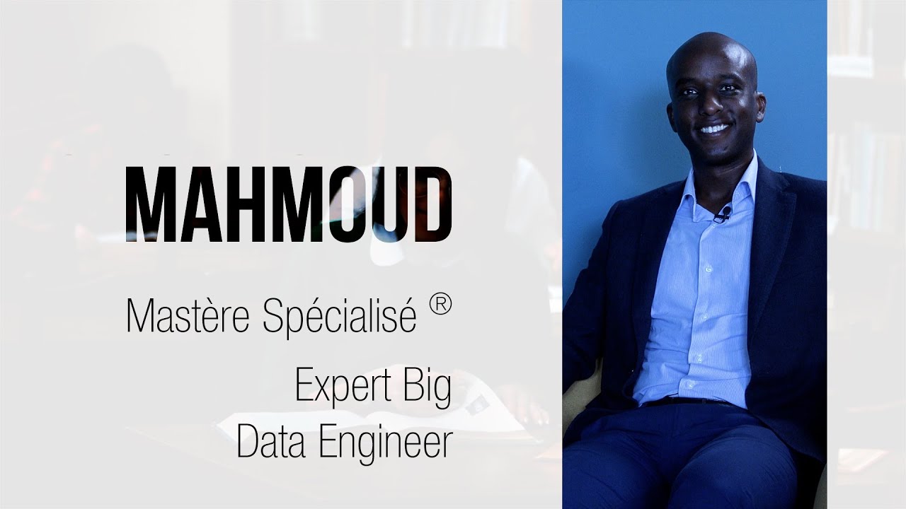 Interview de Mahmoud étudiant en Mastère Spécialisé Expert Big Data Engineer