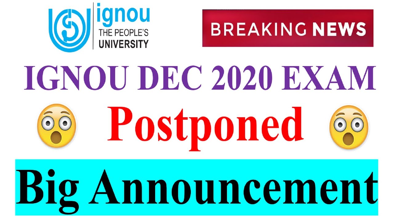 [Breaking News] IGNOU DEC 2020 EXAM POSTPONED | Big Announcement  From IGNOU For Dec 2020 Exam