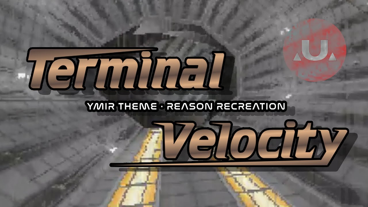 Ymir Theme (Terminal Velocity) - Reason Recreation