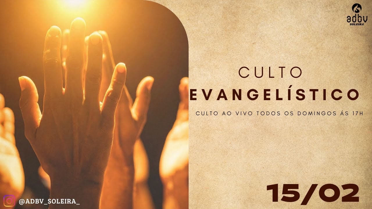 Culto Evangelístico - 15/02/2026