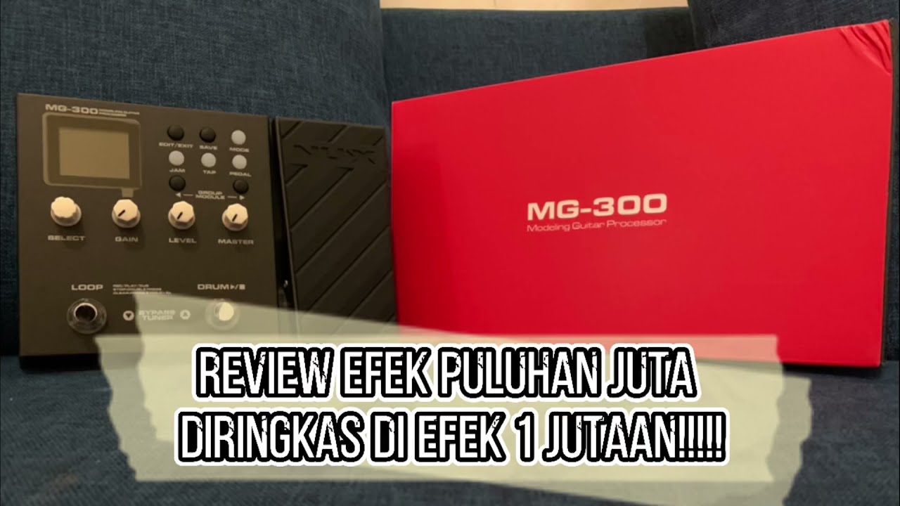 Review Nux MG-300 (Gak Pakek Ngomong)!!!Efek Mahal Diringkas DiEfek Murah!!!!