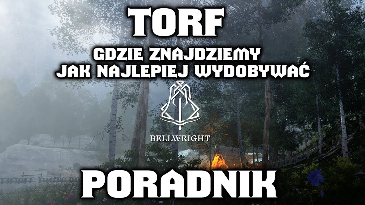 BellWright TORF | Gdzie Zdobyć Torf | Jak Najlepiej Wydobywać oraz Transportować TORF Poradnik PL
