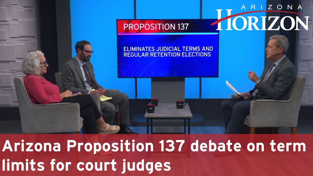 Arizona Proposition 137 debate on term limits for court judges
