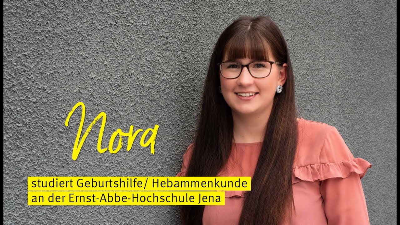 Nora studiert Geburtshilfe/Hebammenkunde dual (Modellstudiengang) an der EAH Jena