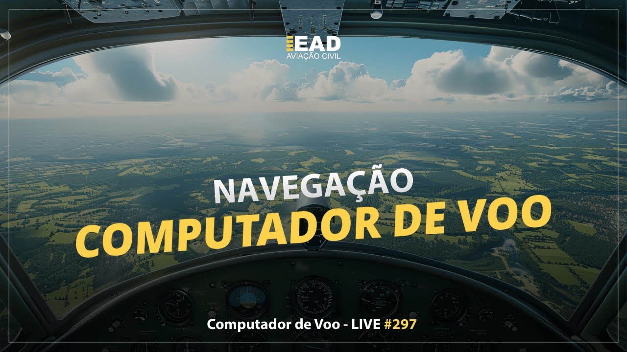 LIVE  #297 Navegação - Computador de Voo