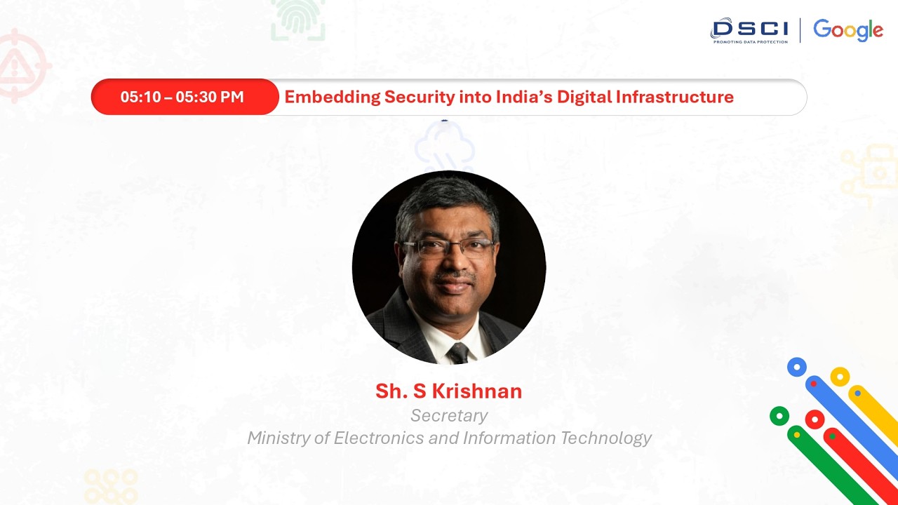 Embedding Security into India's Digital Infrastructure DSCI - @Google Mobile Security Conclave'26