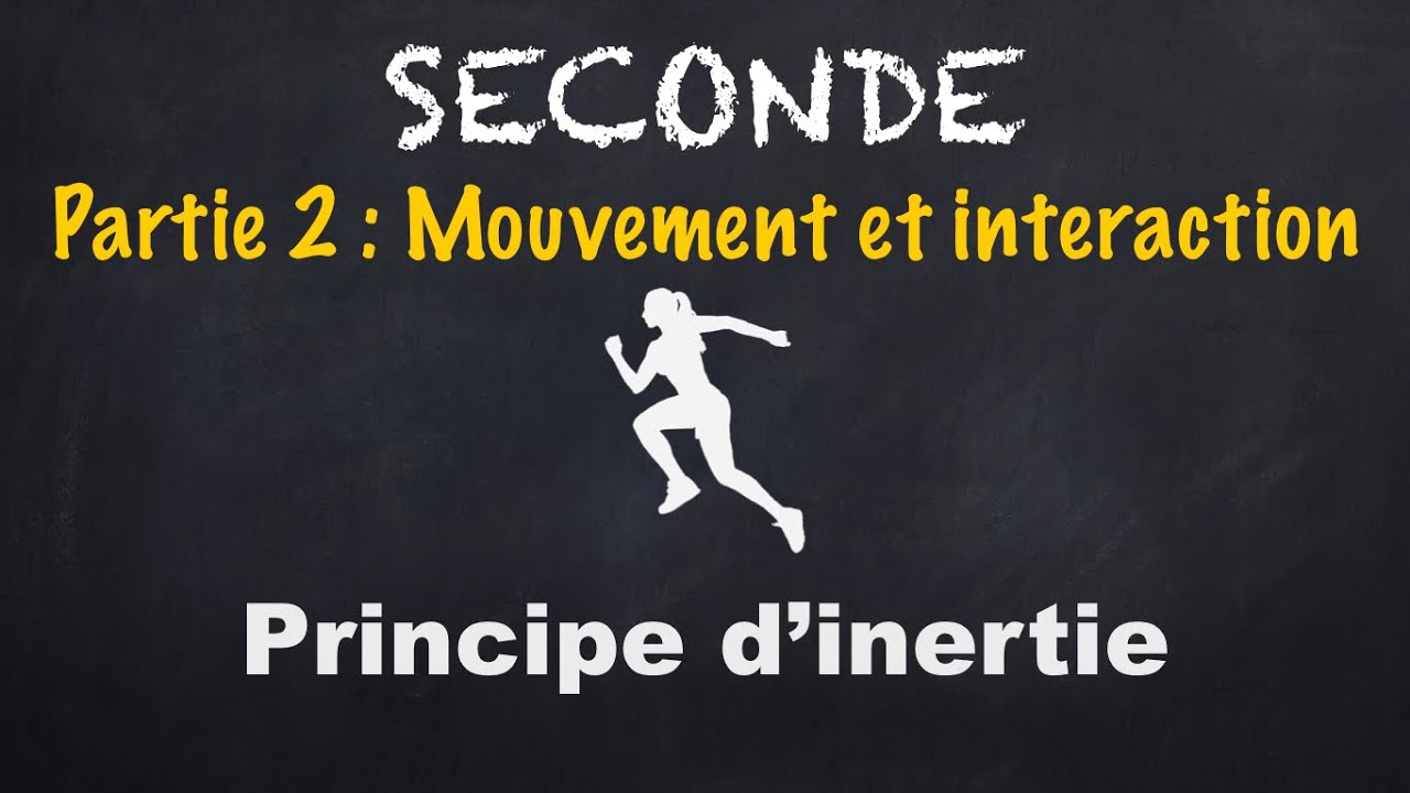 2nde - Ch 07 - Capsule 22 - Principe d'inertie