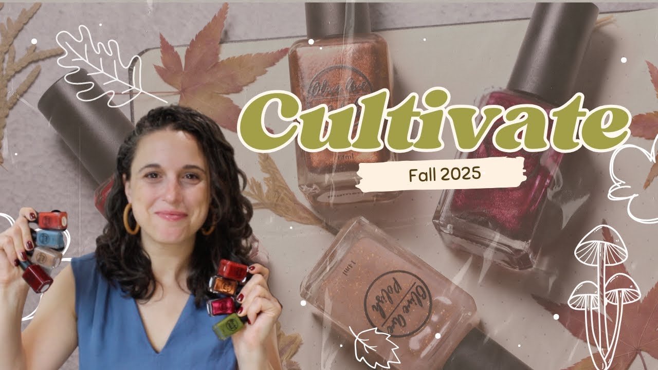 Cultivate 2025 | Olive Ave Polish Fall Collection Swatches