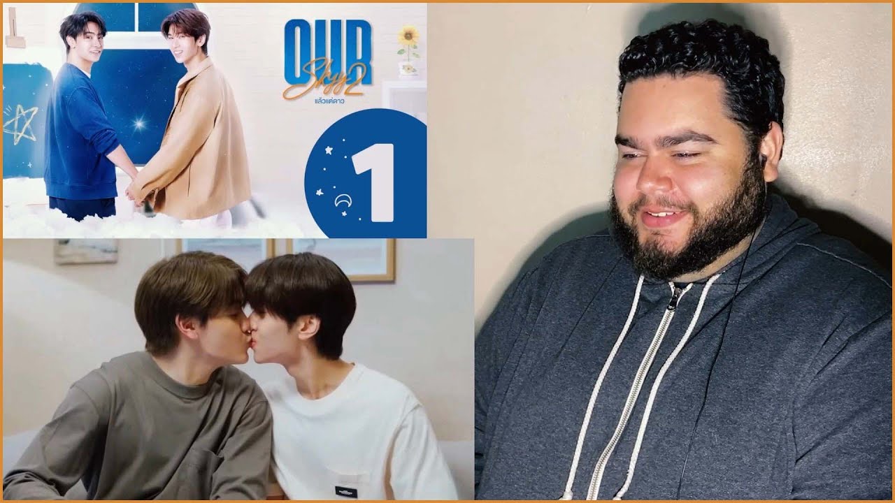 Our Skyy แล้วแต่ดาว - EP.1 | REACTION