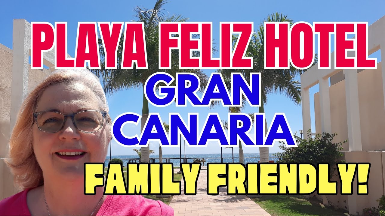 GRUPOTEL PLAYA FELIZ 4 Star Hotel Family Friendly | Gran Canaria 🌴 See my room Bahia Feliz, 🏖️