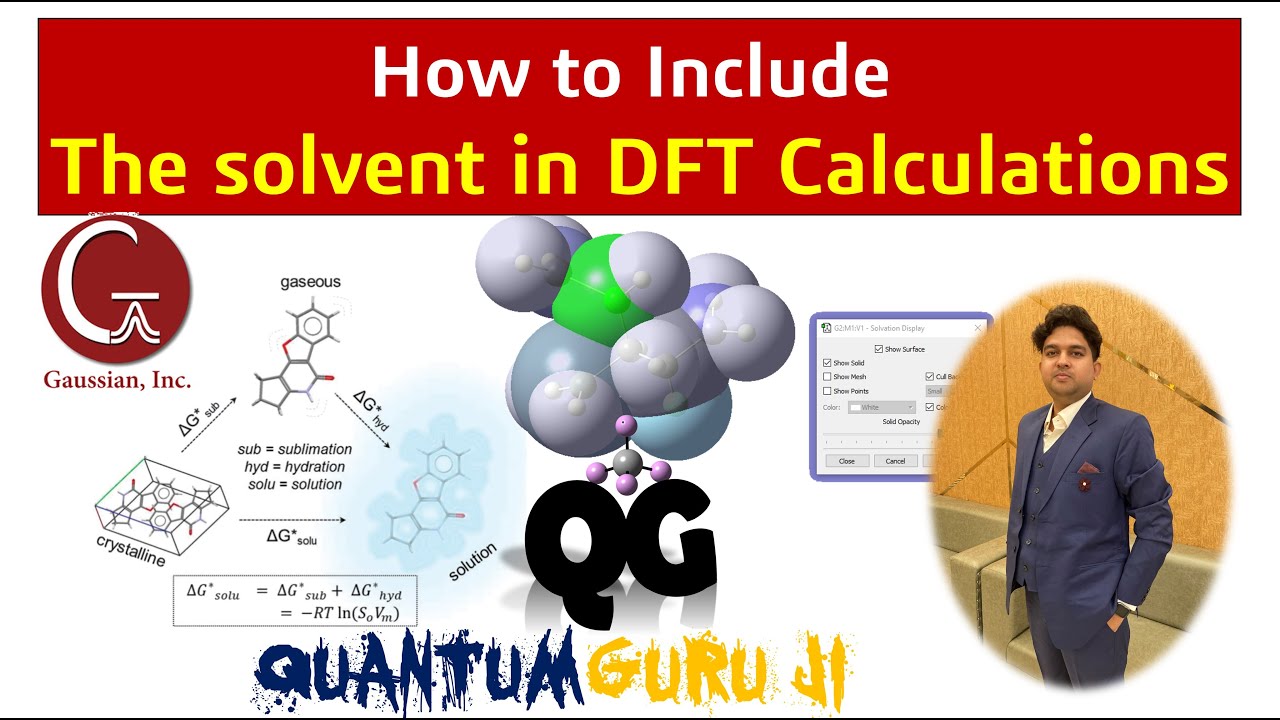 How to include solvent in the DFT calculations || Dr. Gaurav Jhaa
