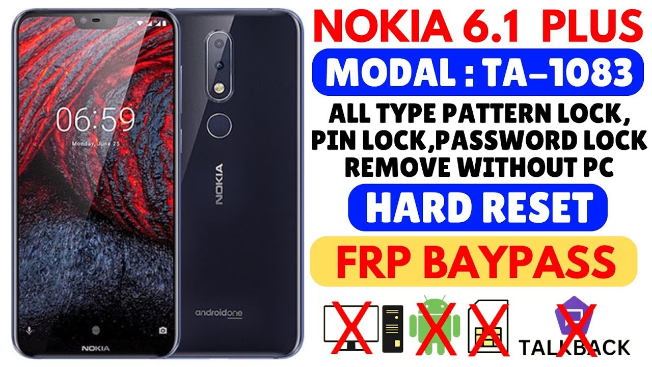 NOKIA 6.1 PLUS ( TA-1083 ) HARD RESET, SCREEN LOCK REMOVE, NOKIA 6.1 PLUS FRP BAYPASS WITHOUT PC/APK