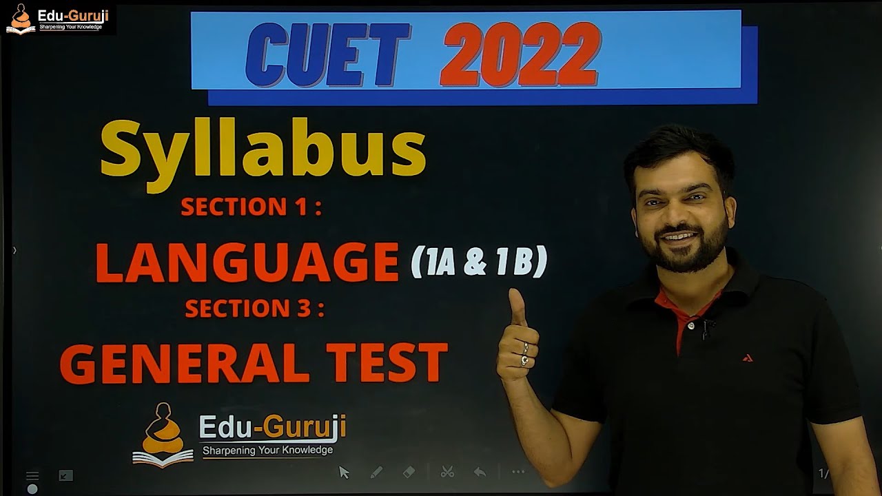 CUET 2022 GENERAL TEST AND LANGUAGE SYLLABUS I SECTION 1 AND 3 SYLLABUS