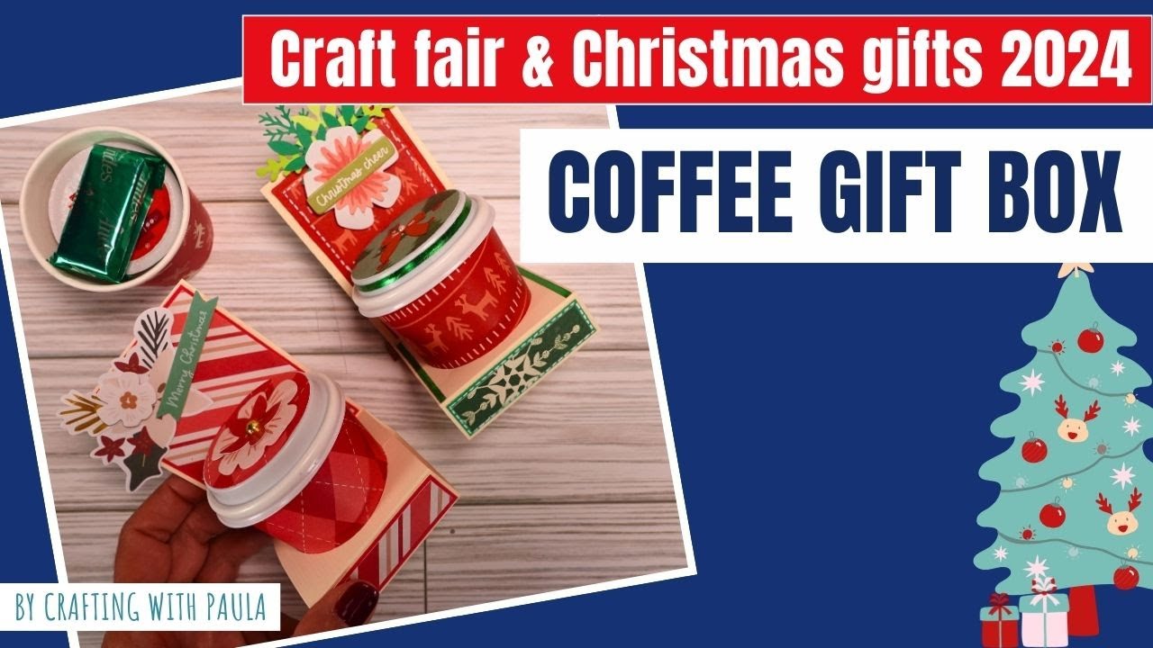 Craft Fair and Christmas gifts 2024 Coffee cup gift box