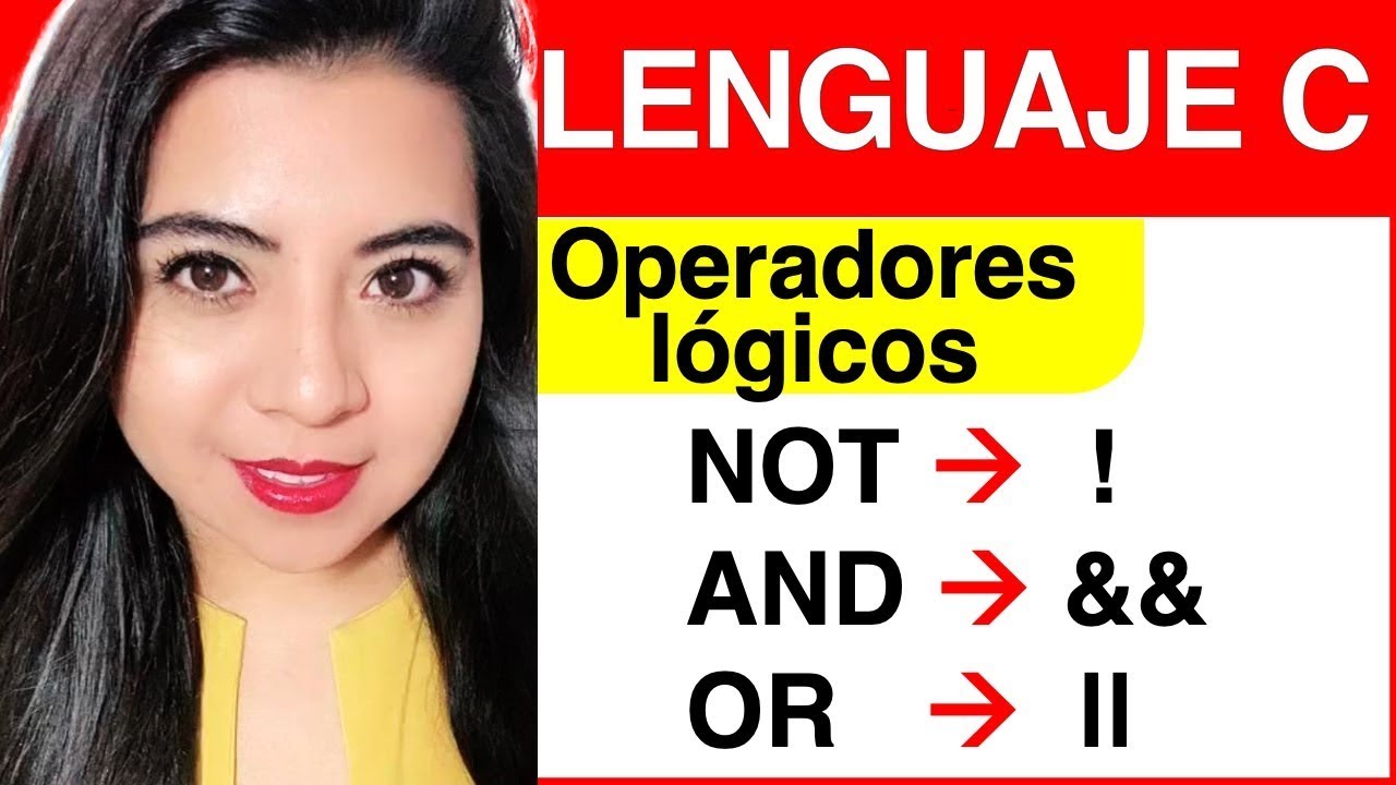 OPERADORES (Operadores LÓGICOS) - LENGUAJE C #6