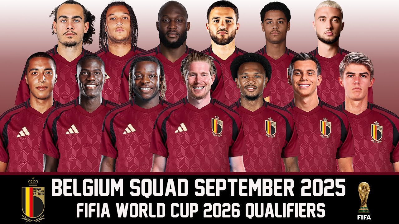 BELGIUM Official Squad September 2025 | FIFIA World Cup 2026 Qualifiers