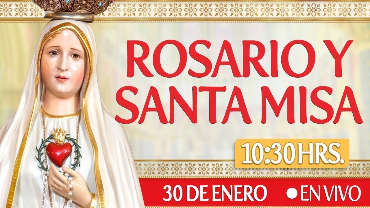 🔸ROSARIO Y SANTA MISA І Viernes 30 de Enero 2026.  Pe. Pablo Beorlegui EP.
