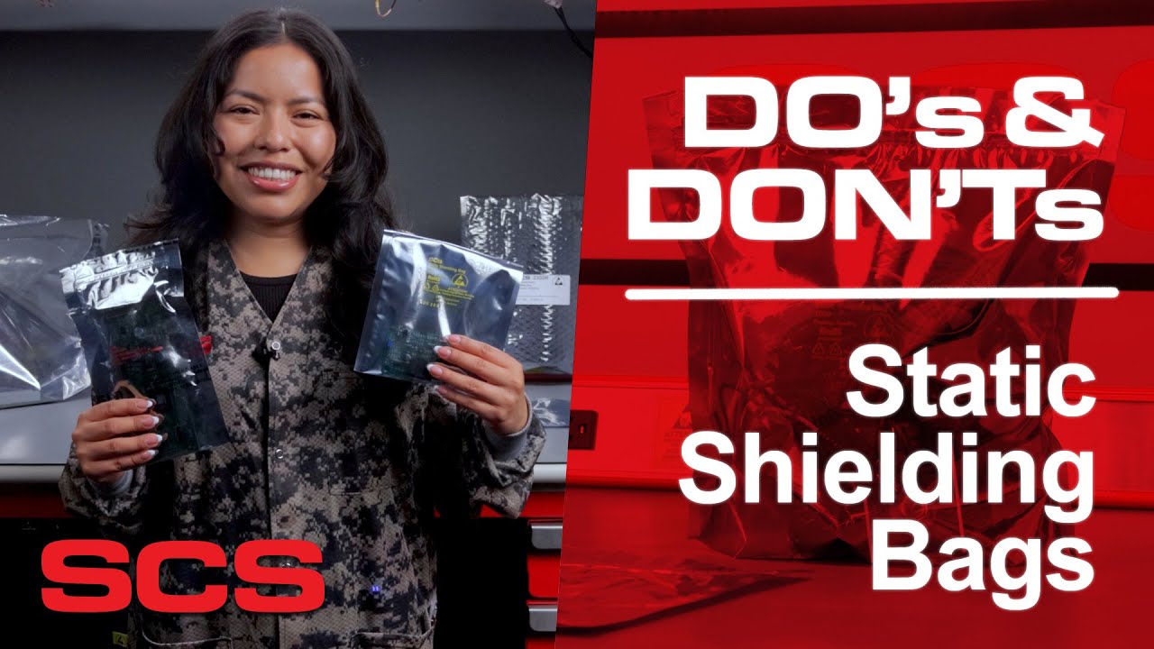 Static Shielding Bags: DO’s & DON’Ts for Proper ESD Protection | SCS