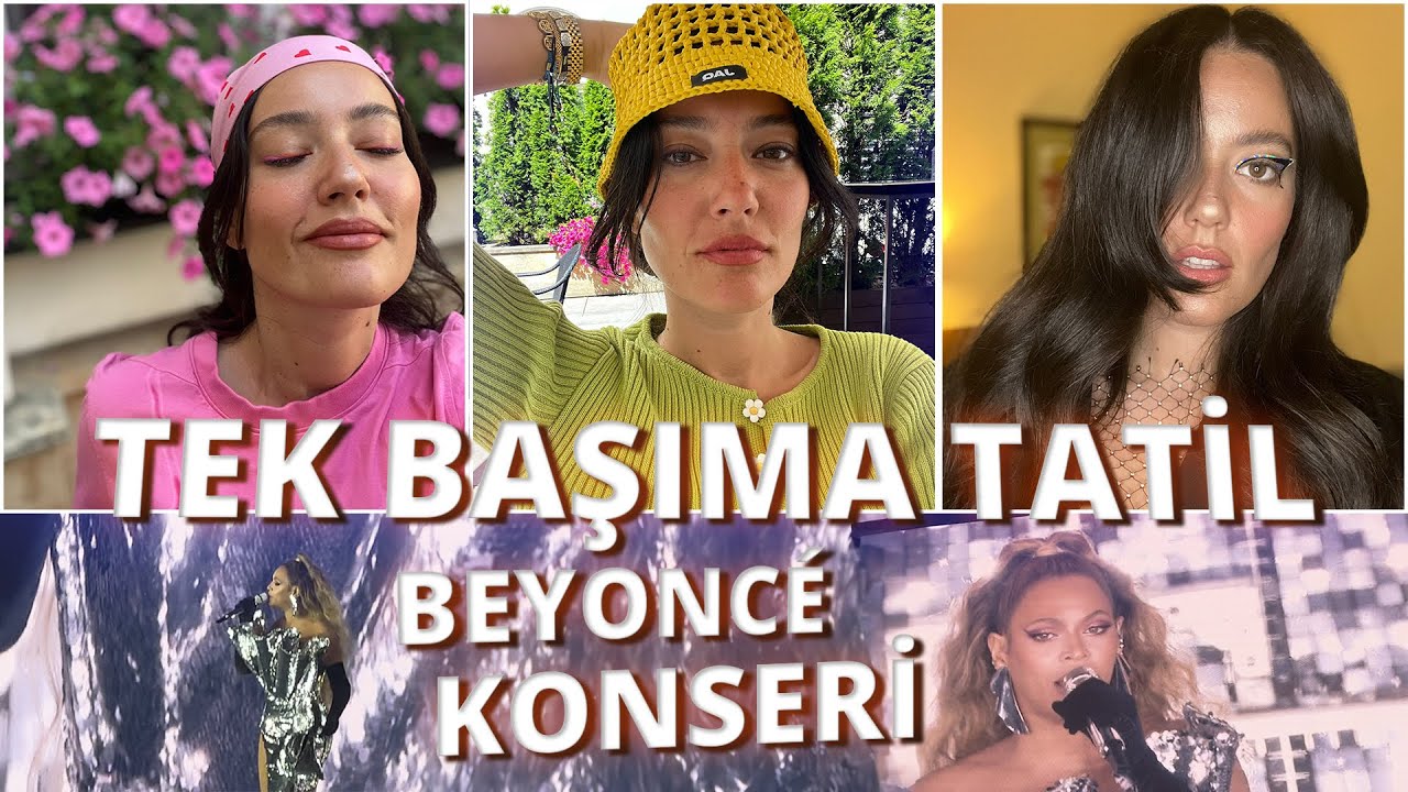 TEK BAŞIMA TATİL l Beyoncé Konseri l Pelin & Anıl