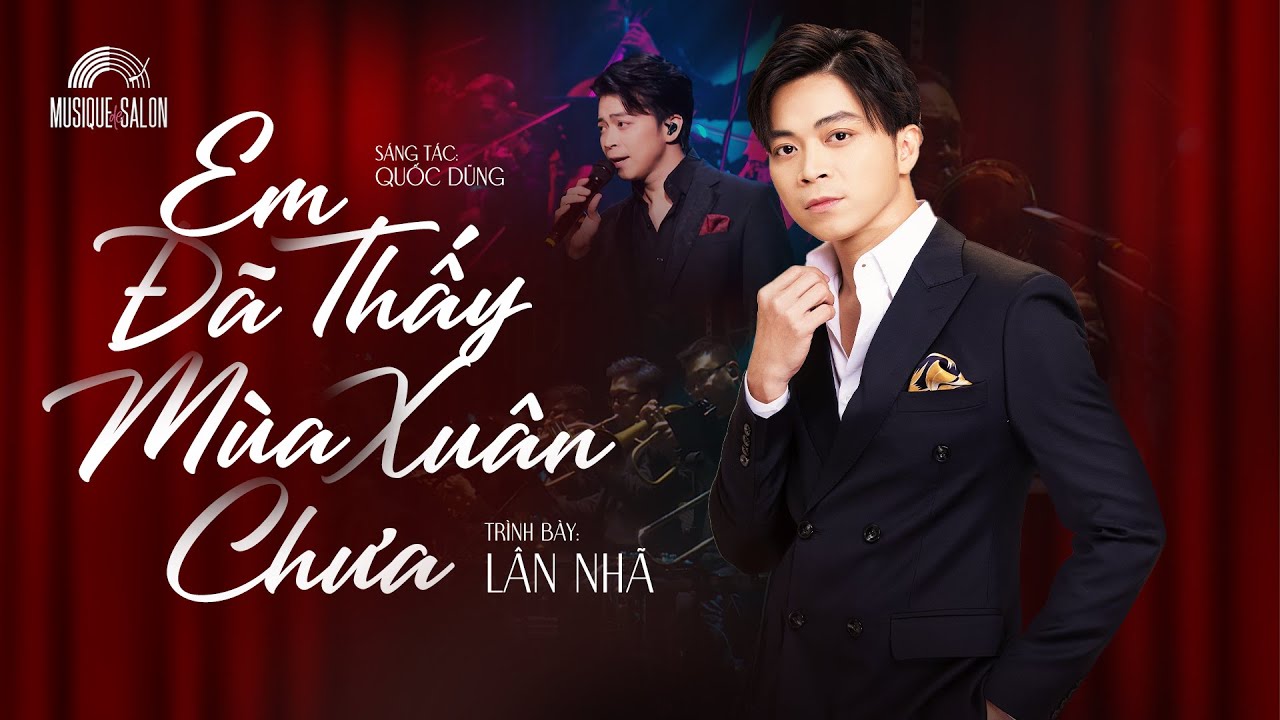 EM ĐÃ THẤY MÙA XUÂN CHƯA | Quốc Dũng | Lân Nhã | Musique de Salon