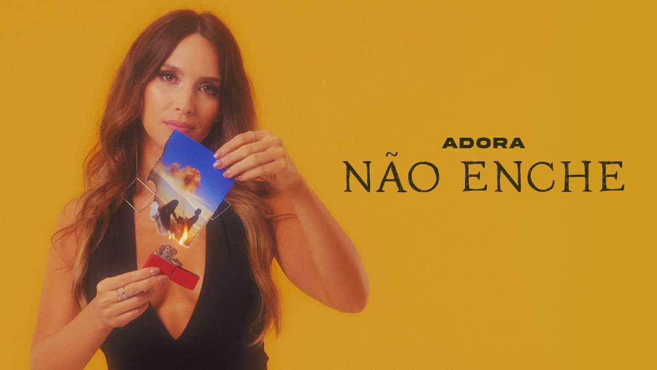 ADORA - N&atilde;o Enche (visualizer)