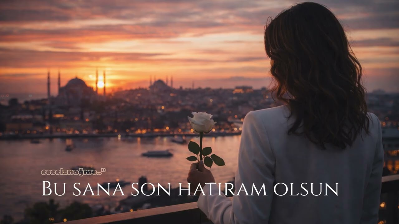 Bu Sana Son Hatıram Olsun