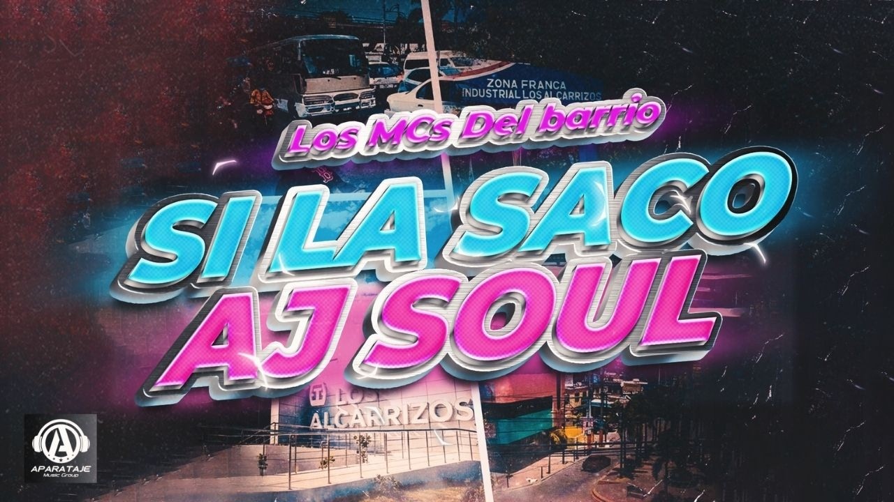 Si la saco - AJ Soul (Video Lyric) #LosMCsdelBarrio